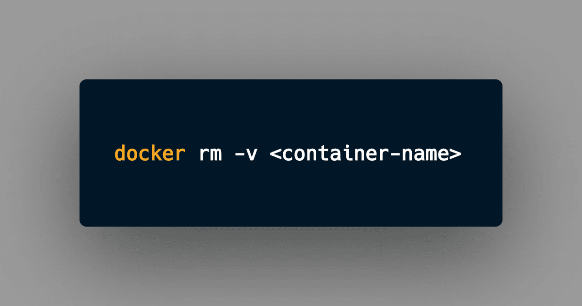 Code snippet of the docker rm command with the -v flag to also remove the container's volumes