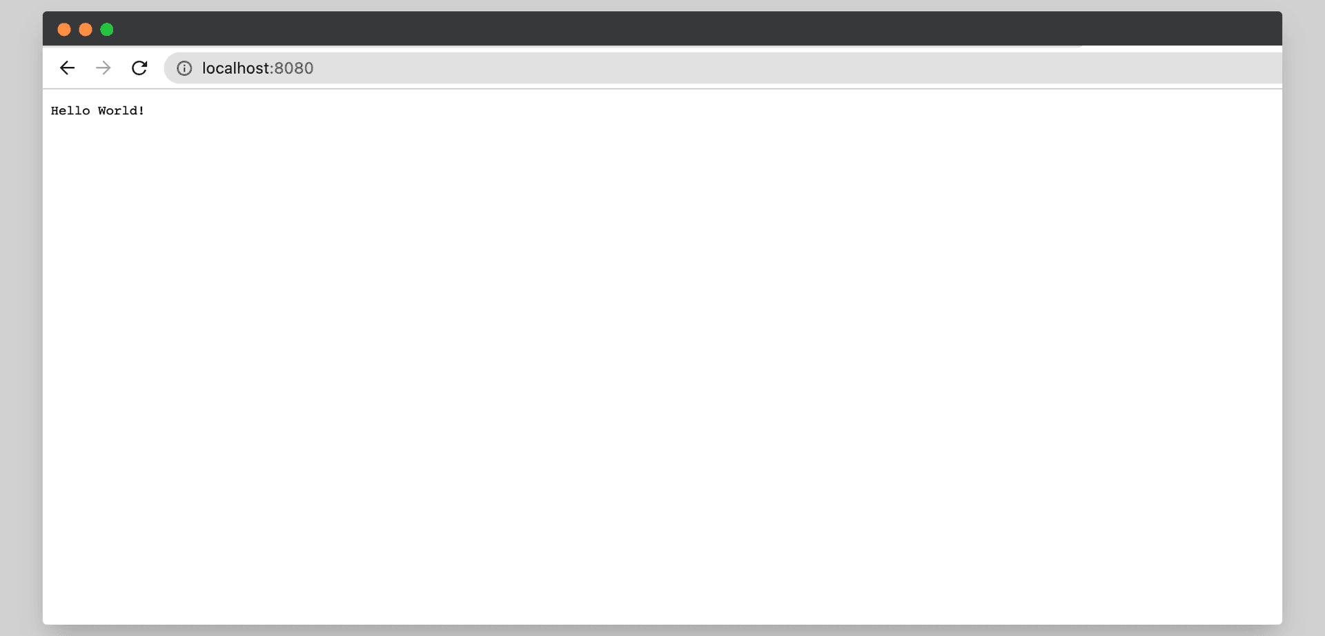 Browser at localhost:8080 displaying the plain text response Hello World
